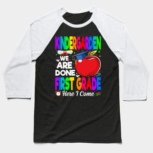 Kindergarten We Are Done First Grade graduation class 2024 Baseball T-Shirt